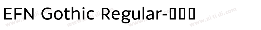 EFN Gothic Regular字体转换